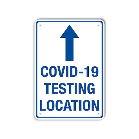 COVID Aluminum Sign, Covid Testing Location, 7x10 Reflective, LCUV-0016-RA_7x10